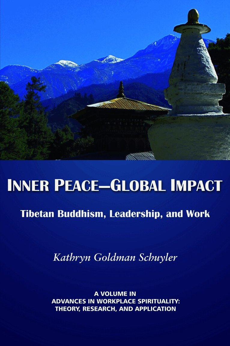 Kathryn Goldman Schuyler - Inner Peace–Global Impact, Inbunden