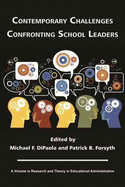 Patrick B. Forsyth, Michael DiPaola - Contemporary Challenges Confronting School Leaders, E-bok