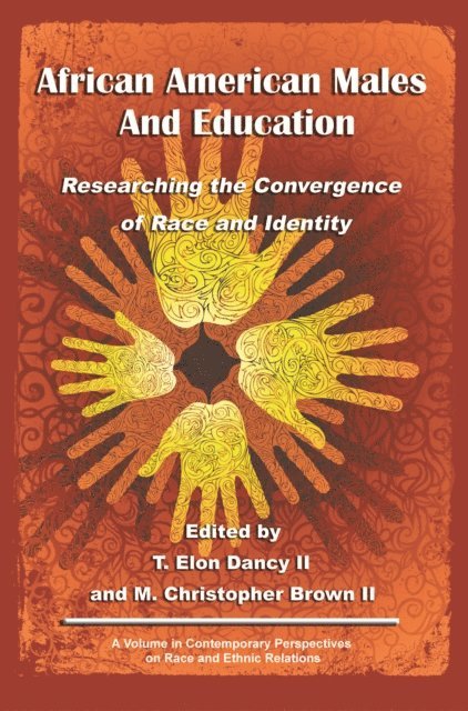 M. Christopher Brown, T. Elon Dancy - African American Males and Education, E-bok