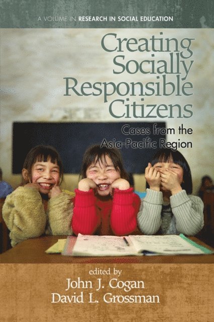 John J. Cogan, David L. Grossman - Creating Socially Responsible Citizens, E-bok
