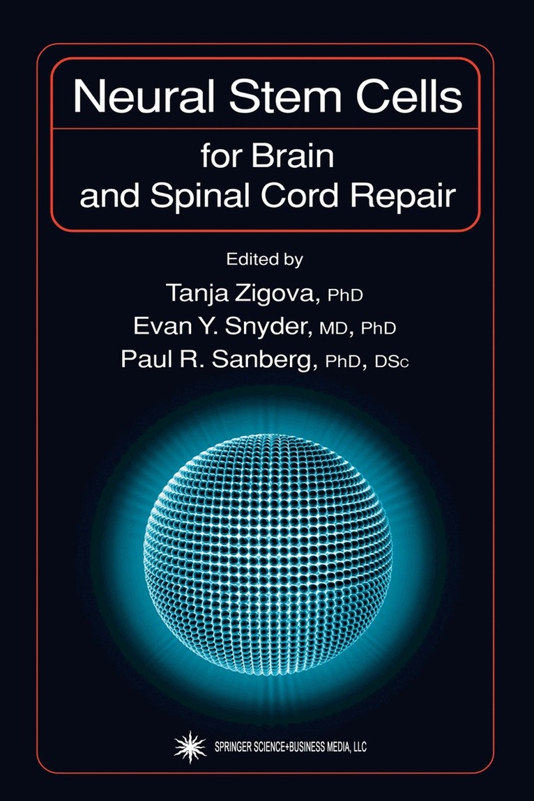Tanja Zigova - Neural Stem Cells for Brain and Spinal Cord Repair, Häftad