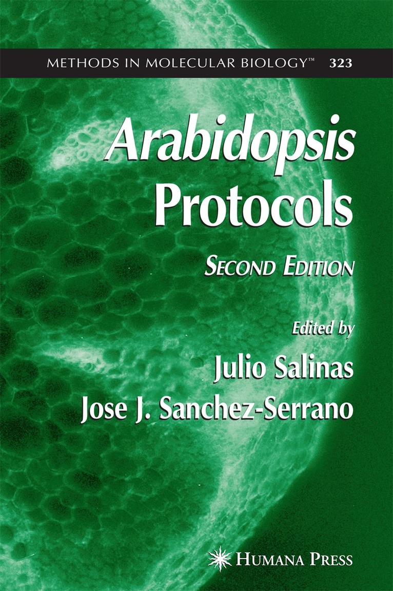 Julio Salinas, Jose J. Sanchez-Serrano - Arabidopsis Protocols, 2nd Edition, Häftad