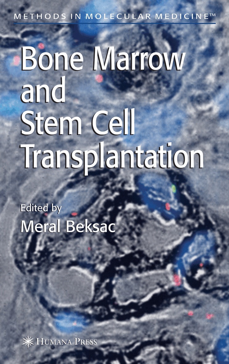 Meral Beksaç - Bone Marrow and Stem Cell Transplantation, Häftad