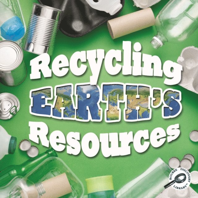 Barbara Webb - Recycling Earth's Resources, E-bok