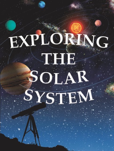 Amanda Doering Tourville - Exploring The Solar System, E-bok