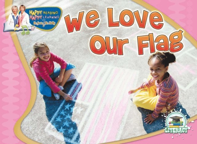 Dr. Holly Karapetkova, Dr. Jean Feldman - We Love Our Flag, E-bok
