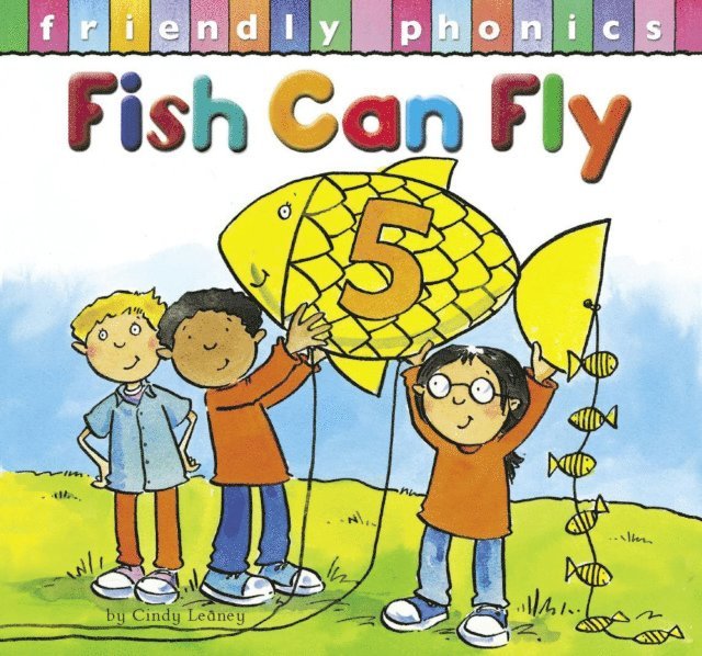 Cindy Leaney - Fish Can Fly, E-bok