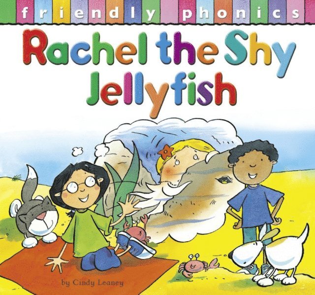 Cindy Leaney - Rachel The Shy Jellyfish, E-bok