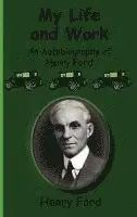 Henry Ford Jr - My Life and Work-An Autobiography of Henry Ford, Inbunden. Tillgänglighet: Lägg i varukorg