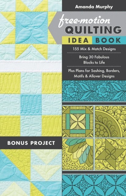 Amanda Murphy - Free-Motion Quilting Idea Book, E-bok