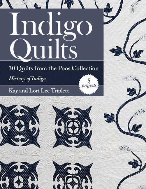 Kay Triplett, Lori Lee Triplett - Indigo Quilts, Häftad