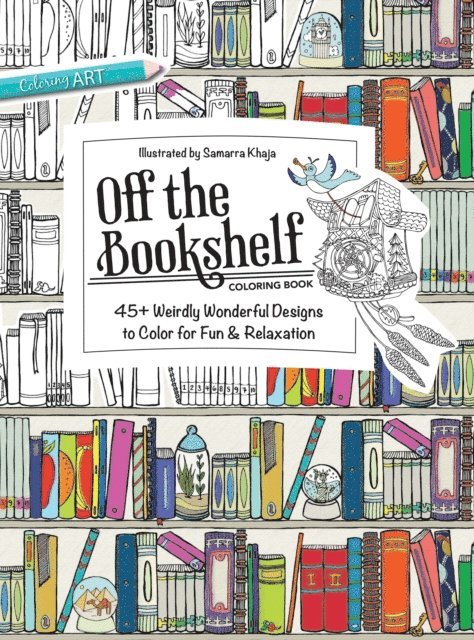 Samarra Khaja - Off the Bookshelf Coloring Book, E-bok