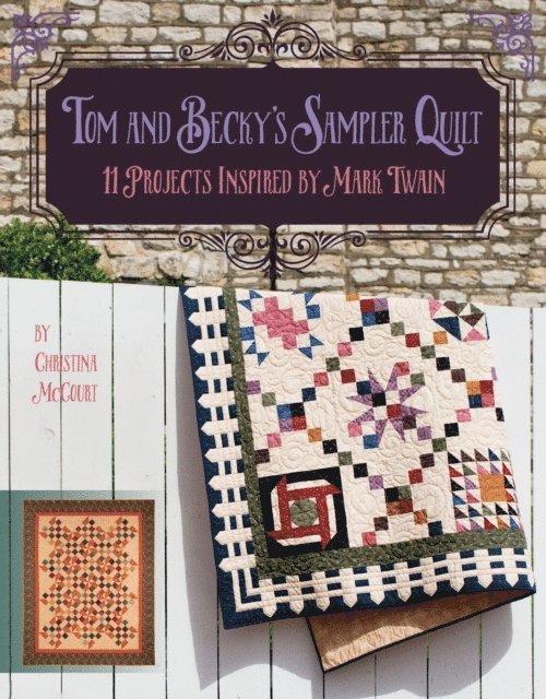 Christina McCourt - Tom and Becky's Sampler Quilt, E-bok