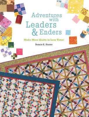 Bonnie K. Hunter - Adventures with Leaders & Enders, E-bok