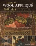Seasons of Wool Appliqu Folk Art