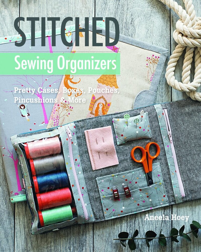 Aneela Hoey - Stitched Sewing Organizers, Häftad