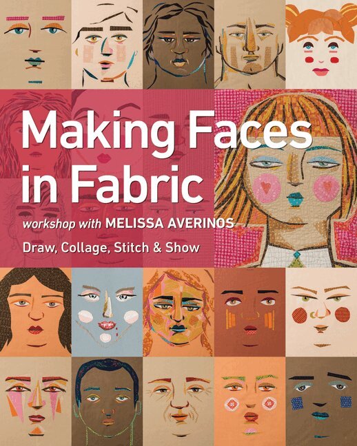 Melissa Averinos - Making Faces in Fabric, Häftad. Tillgänglighet: Lägg i varukorg