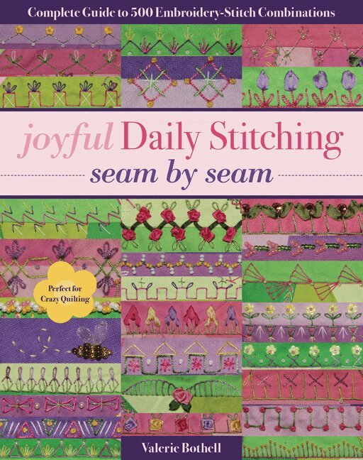 Valerie Bothell - Joyful Daily Stitching - Seam by Seam, Häftad