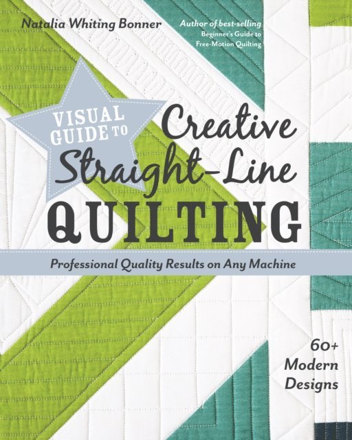 Natalia Whiting Bonner - Visual Guide to Creative Straight-Line Quilting, E-bok