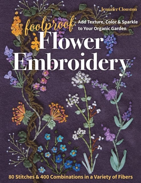 Jennifer Clouston - Foolproof Flower Embroidery, E-bok