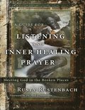 Guide for Listening and Inner-Healing Prayer, A