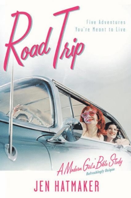 Jen Hatmaker - Road Trip, E-bok