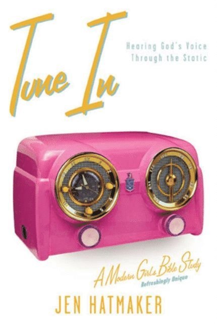 Jen Hatmaker - Tune In, E-bok