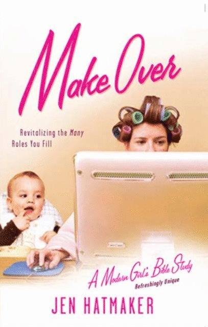 Jen Hatmaker - Make Over, E-bok