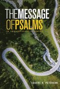 The Message the Book of Psalms