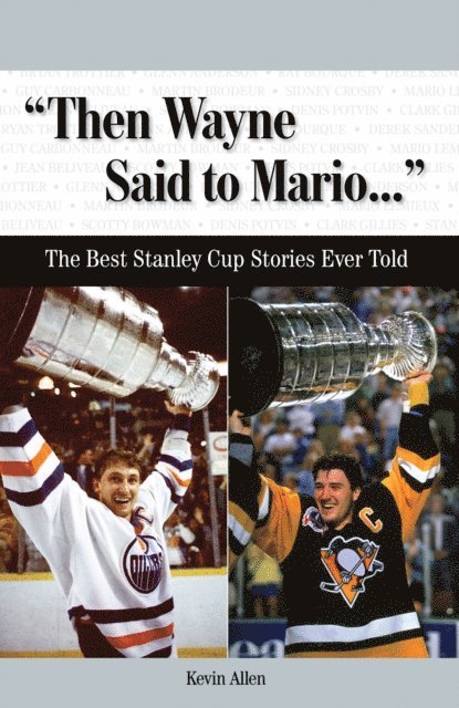 Kevin Allen - &quote;Then Wayne Said to Mario. . .&quote;, E-bok