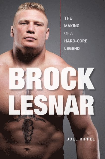 Joel Rippel - Brock Lesnar, E-bok