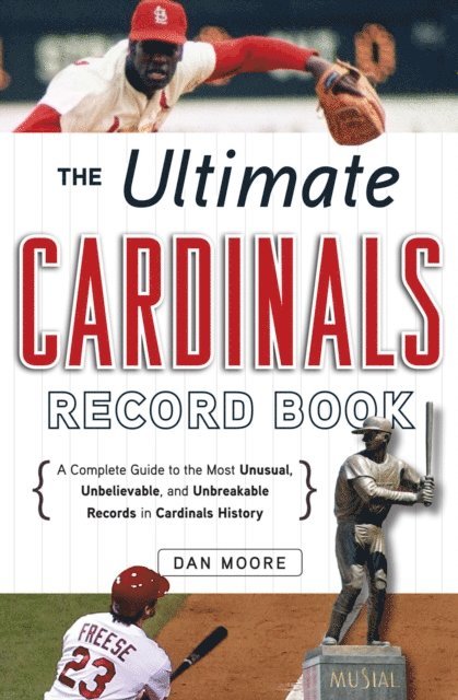 Dan Moore - Ultimate Cardinals Record Book, E-bok