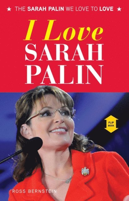 Ross Bernstein - I Love Sarah Palin/I Hate Sarah Palin, E-bok. Tillgänglighet: Lägg i varukorg