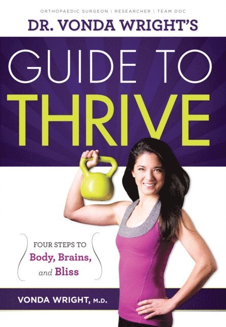 Vonda Wright - Dr. Vonda Wright's Guide to Thrive, E-bok