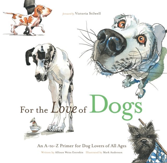 Allison Weiss Entrekin - For the Love of Dogs, E-bok