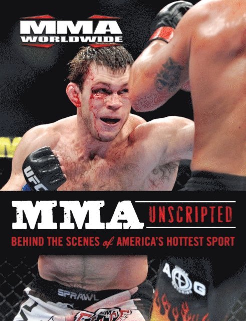 MMA Worldwide - MMA Unscripted, E-bok