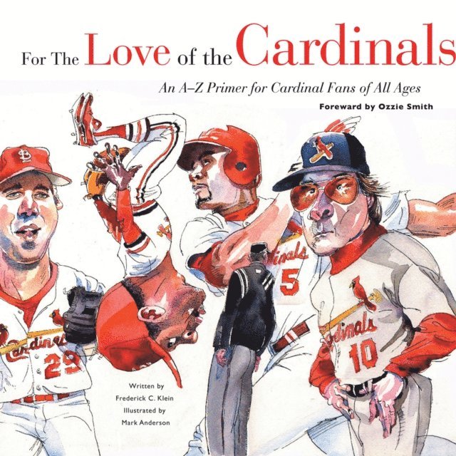 Frederick C. Klein - For the Love of the Cardinals, E-bok