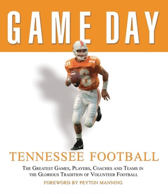 Athlon Sports - Game Day: Tennessee Football, E-bok