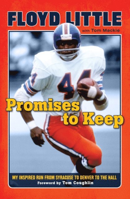 Tom Mackie, Floyd Little - Promises to Keep, E-bok