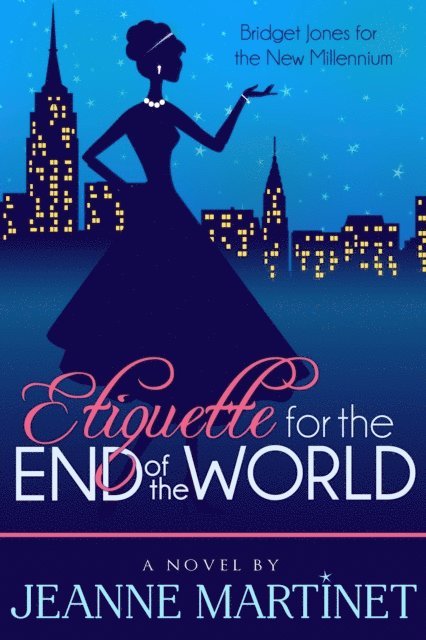 Jeanne Martinet - Etiquette for the End of the World, E-bok