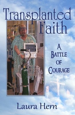 Linda Boulanger, Laura Bichler Hern - Transplanted Faith, Häftad