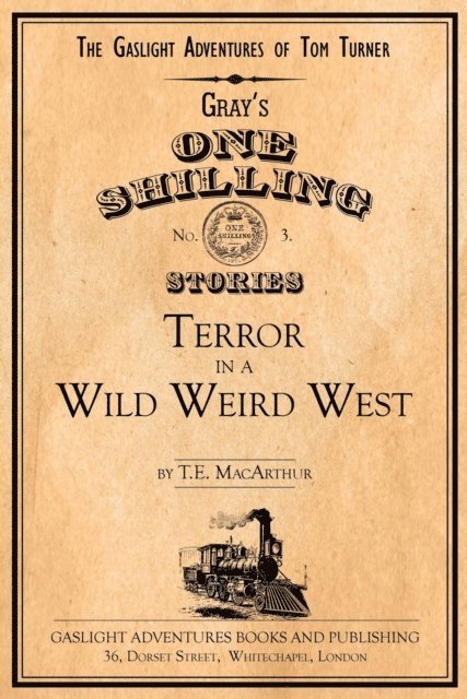 T. E. MacArthur - Terror in a Wild Weird West, Häftad