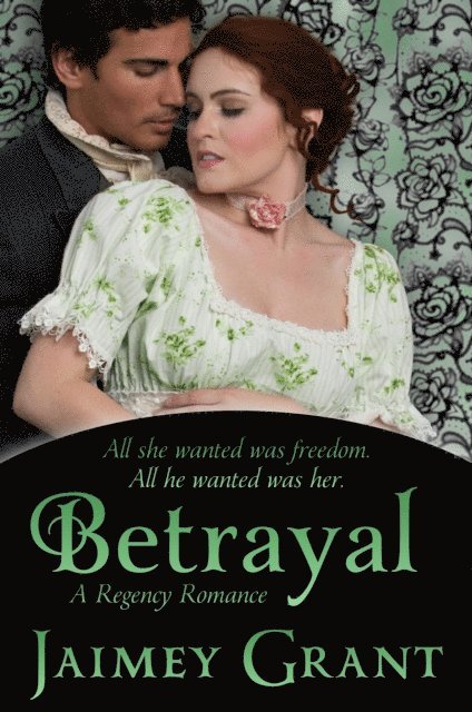 Jaimey Grant - Betrayal, E-bok