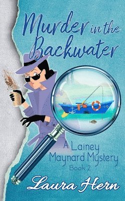 Laura Hern - Murder in the Backwater, Häftad