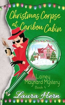 Laura Hern - Christmas Corpse at Caribou Cabin, Häftad