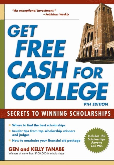 Kelly Tanabe, Gen Tanabe - Get Free Cash for College, E-bok