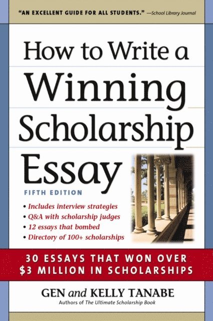 Kelly Tanabe, Gen Tanabe - How to Write a Winning Scholarship Essay, E-bok