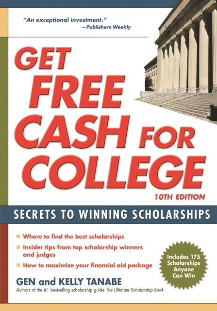 Kelly Tanabe, Gen Tanabe - Get Free Cash for College, E-bok