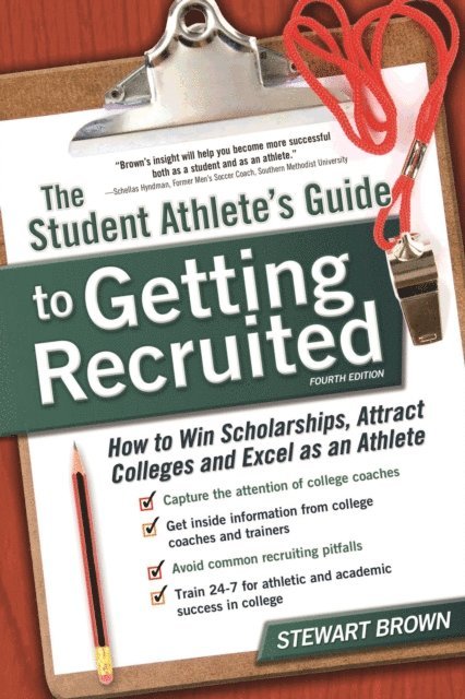 Stewart Brown - Student Athlete's Guide to Getting Recruited, E-bok