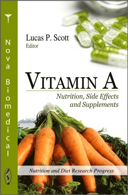 Lucas P. Scott - Vitamin A: Nutrition, Side Effects and Supplements, E-bok